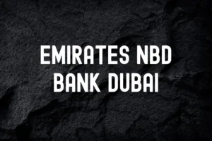 Emirates NBD Bank Dubai