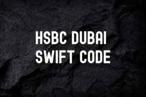 HSBC Dubai Swift Code