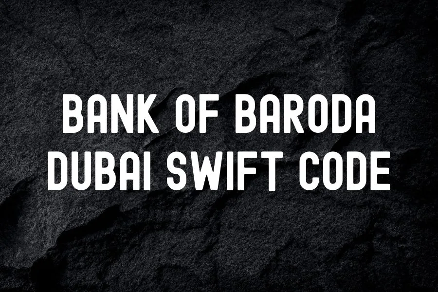 Bank of Baroda Dubai Swift Code (1)