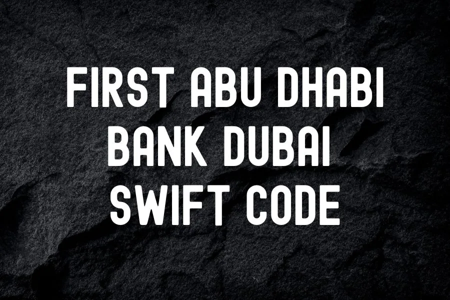 First Abu Dhabi Bank Dubai Swift Code