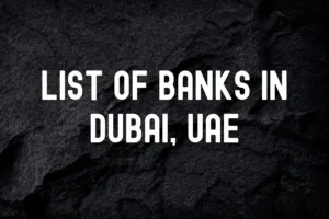 List of Banks in Dubai, UAE