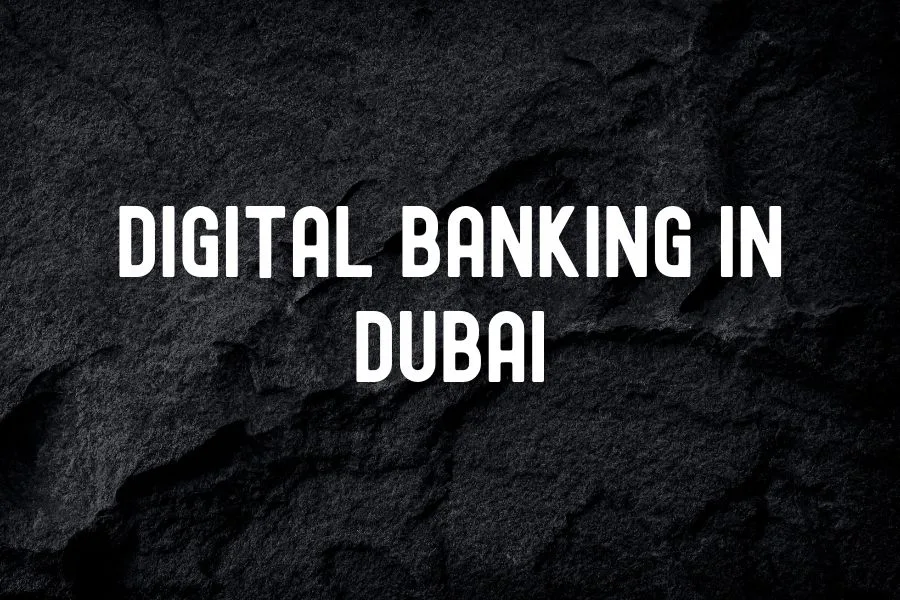 Digital Banking in Dubai