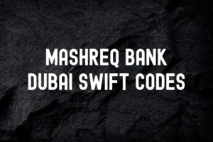 Mashreq Bank Dubai Swift Codes