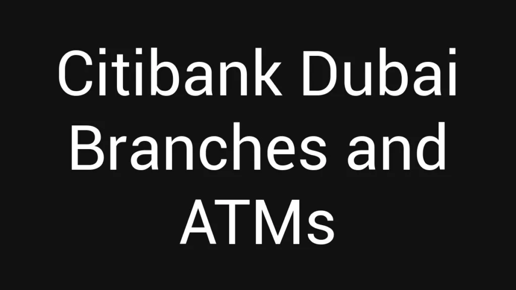 citibank-dubai-branches-and-atms