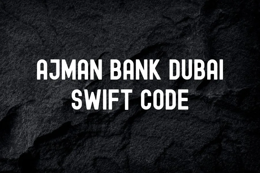 Ajman Bank Dubai Swift Code