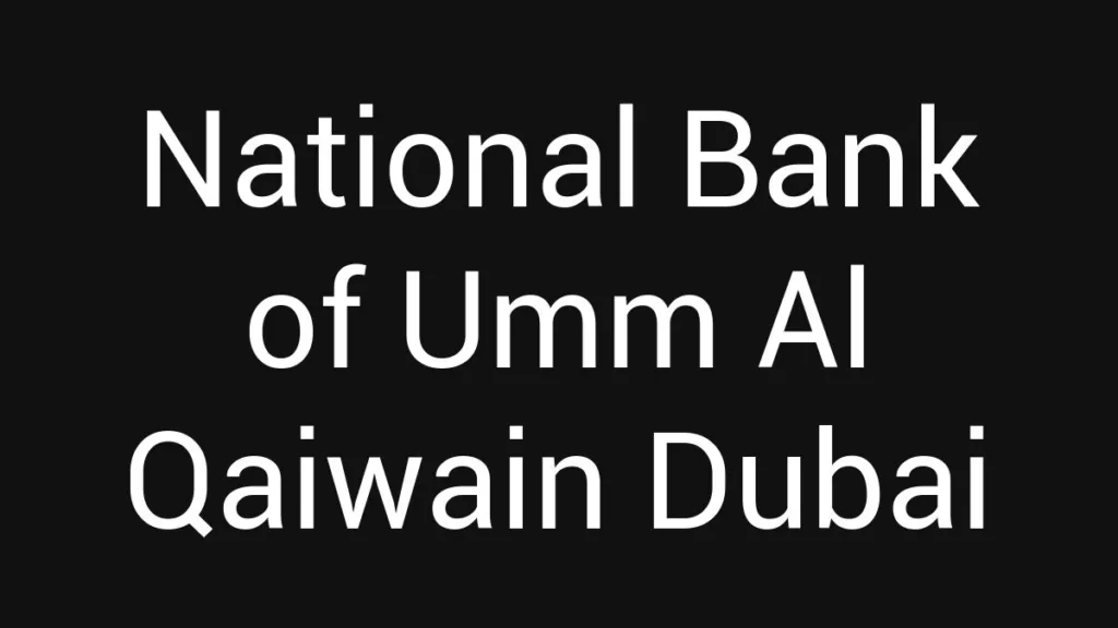 National Bank Of Umm Al Qaiwain Dubai