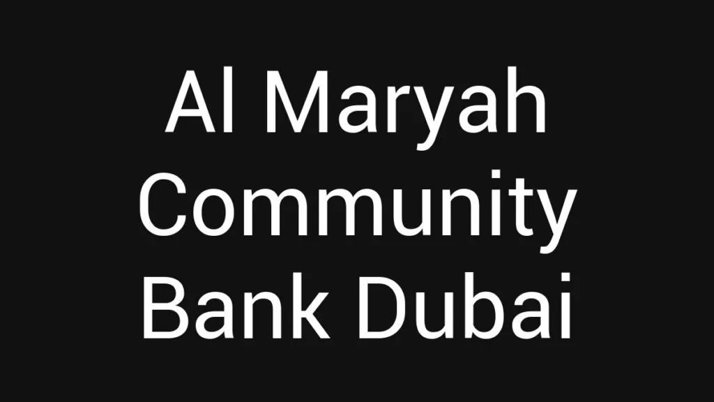 Al Maryah Community Bank Dubai